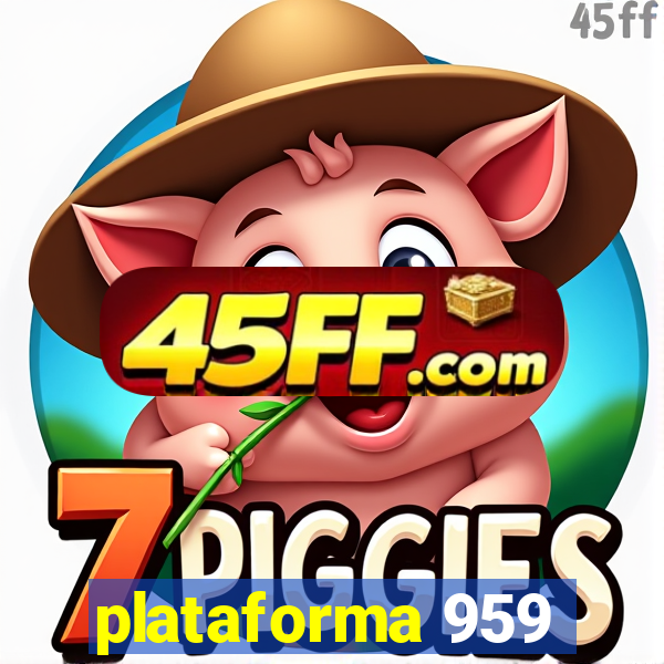 plataforma 959